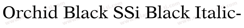 Orchid Black SSi Black Italic字体转换